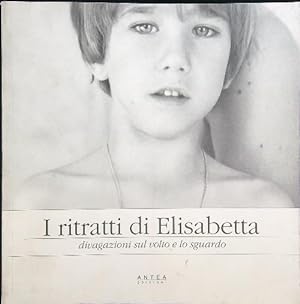 Image du vendeur pour I ritratti di Elisabetta mis en vente par Librodifaccia