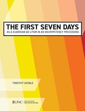 Seller image for The First Seven Days as a Guardian ad Litem in an Incompetency Proceeding (Paperback) for sale by CitiRetail