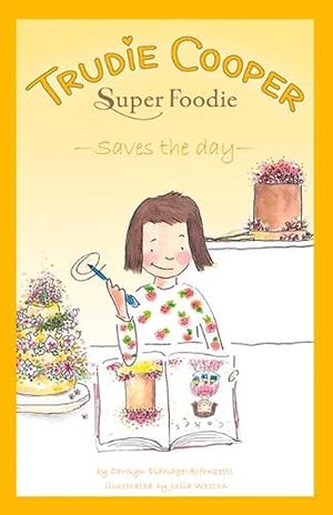 Seller image for Trudie Cooper, Super Foodie: Saves the Day (Paperback) for sale by CitiRetail
