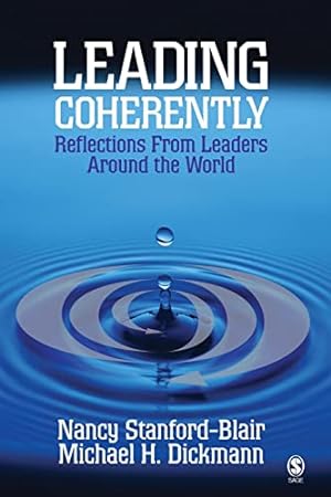Imagen del vendedor de Leading Coherently: Reflections From Leaders Around the World a la venta por Reliant Bookstore