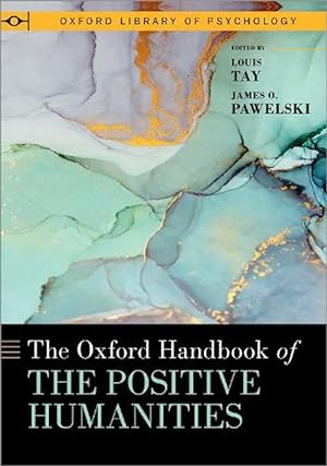 Imagen del vendedor de The Oxford Handbook of the Positive Humanities (Hardcover) a la venta por CitiRetail