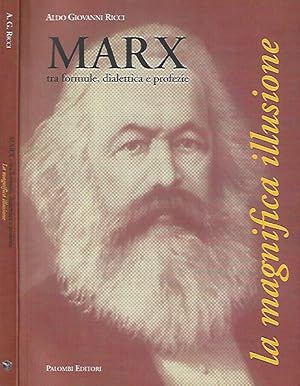 Bild des Verkufers fr La magnifica illusione. Marx tra formule, dialettica e profezie zum Verkauf von Biblioteca di Babele