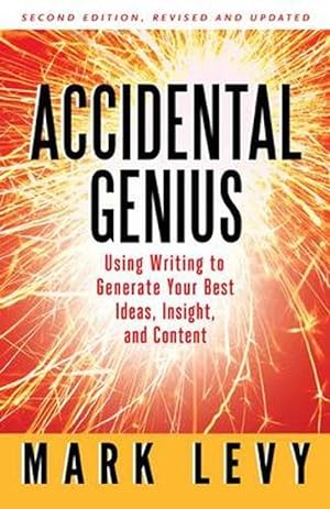 Image du vendeur pour Accidental Genius: Using Writing to Generate Your Best Ideas, Insight, and Content (Paperback) mis en vente par CitiRetail