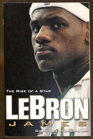 Seller image for LeBron James: The Rise of a Star for sale by Dearly Departed Books
