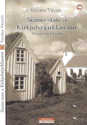 Immagine del venditore per Siamo state a Kirkjubaejarklaustur Viaggio in Islanda venduto da Biblioteca di Babele