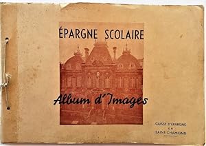 Image du vendeur pour Caisse d'pargne / PARGNE SCOLAIRE - Album d'images. Caisse d'pargne de Saint-Chamond. mis en vente par Jean-Paul TIVILLIER