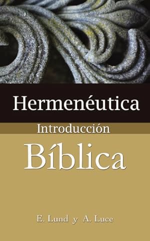 Seller image for Hermeneutica : Introduccion Biblica -Language: Spanish for sale by GreatBookPricesUK