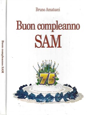 Bild des Verkufers fr Buon compleanno Sam zum Verkauf von Biblioteca di Babele