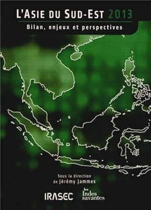 Bild des Verkufers fr L'Asie du Sud-Est 2013: Bilan, enjeux et perspectives zum Verkauf von JLG_livres anciens et modernes