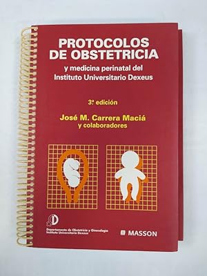 Seller image for Protocolos de obstetricia y medicina perinatal del Instituto Dexeus. for sale by TraperaDeKlaus