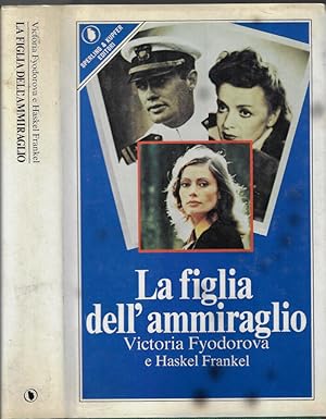 Immagine del venditore per La figlia dell'ammiraglio venduto da Biblioteca di Babele