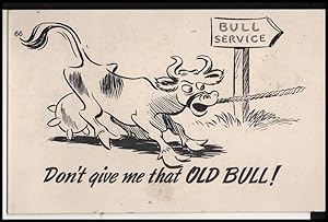 Immagine del venditore per cow postcard: Don't Give Me That Old Bull! venduto da Mobyville