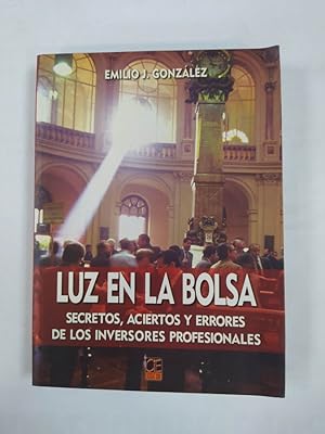 Seller image for Luz en la bolsa. for sale by TraperaDeKlaus