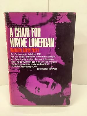 Seller image for A Chair for Wayne Lonergan for sale by Chamblin Bookmine