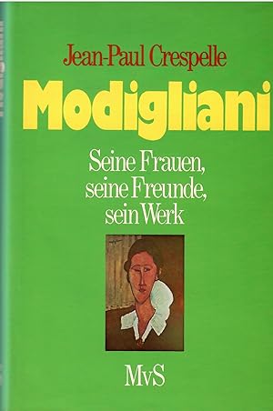 Bild des Verkufers fr Modigliani. Seine Frauen, seine Freunde, sein Werk. Deutsch von Peter Kamnitzer. zum Verkauf von Antiquariat Biblion