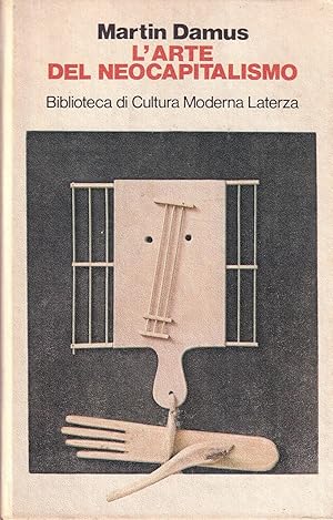Seller image for L'Arte del Neocapitalismo for sale by Il Salvalibro s.n.c. di Moscati Giovanni