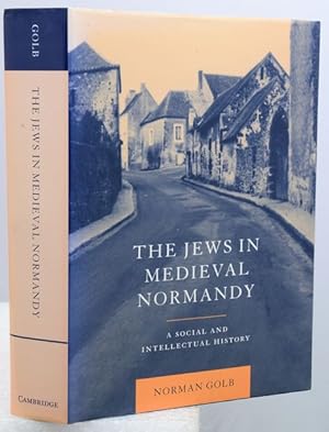 Bild des Verkufers fr THE JEWS IN MEDIEVAL NORMANDY. A social and intellectural history. zum Verkauf von Francis Edwards ABA ILAB