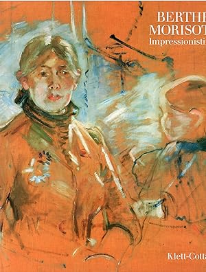 Bild des Verkufers fr Berthe Morisot. Impressionistin. Aus dem Englischen von Renate Renner. zum Verkauf von Antiquariat Biblion