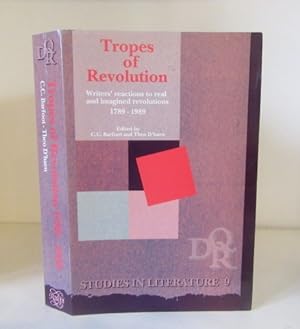Immagine del venditore per Tropes of Revolution: Writers' Reactions to Real and Imagined Revolutions 1789-1989 venduto da BRIMSTONES