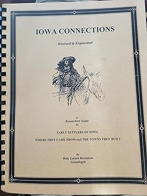 Bild des Verkufers fr Iowa Connections, a Researcher's Guide to Early Settlers of Iowa zum Verkauf von Centurybookstwo