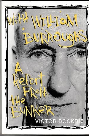 Seller image for WITH WILLIAM BURROUGHS: A Report from the Bunker for sale by Waugh Books