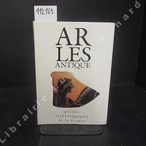 Bild des Verkufers fr Arles antique zum Verkauf von Librairie-Bouquinerie Le Pre Pnard