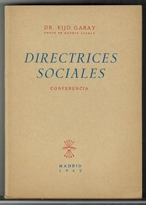 Imagen del vendedor de Directrices sociales. Conferencia pronunciada ante el Primer Curso Nacional de Instructores del Frente de Juventudes, celebrado en Madrid, el 27 de noviembre de 1941. a la venta por La Librera, Iberoamerikan. Buchhandlung