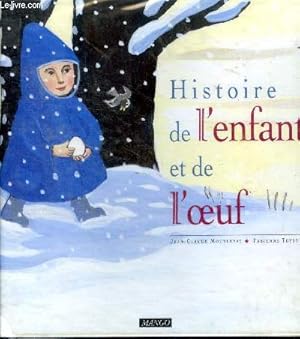 Image du vendeur pour Histoire de l'enfant et de l'oeuf mis en vente par Le-Livre