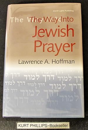 Seller image for The Way Into Jewish Prayer (Signed Copy) for sale by Kurtis A Phillips Bookseller