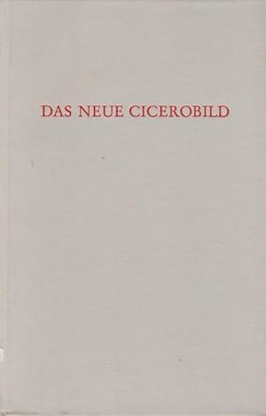 Image du vendeur pour Das neue Cicerobild / Hrsg. von Karl Bchner; Wege der Forschung ; Bd. 27 mis en vente par Licus Media