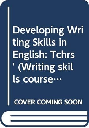 Imagen del vendedor de Developing Writing Skills TB (Writing skills course) a la venta por WeBuyBooks