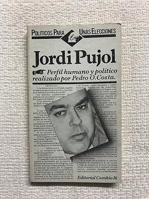 Seller image for Jordi Pujol. Perfil humano y poltico for sale by Campbell Llibres