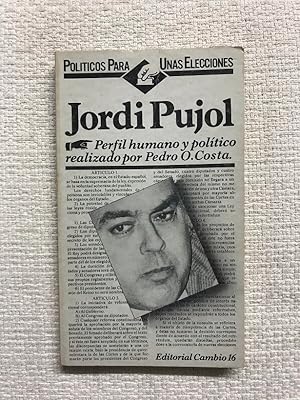 Imagen del vendedor de Jordi Pujol. Perfil humano y poltico a la venta por Campbell Llibres