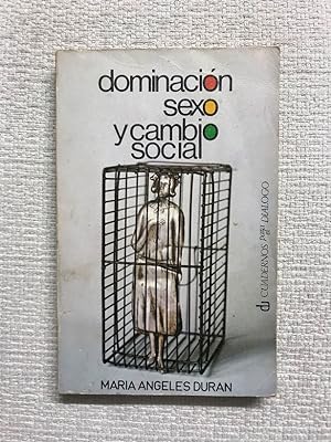 Seller image for Dominacio?n, sexo y cambio social for sale by Campbell Llibres