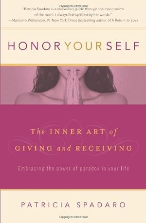 Seller image for Honor Yourself: The Inner Art of Giving and Receiving for sale by Reliant Bookstore