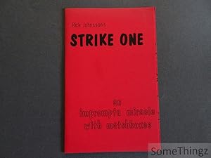 Rick Johnsson's Strike One: An Impromptu Miracle with Matchboxes.
