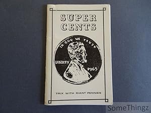 Super Cents: Trix with Giant Pennies.