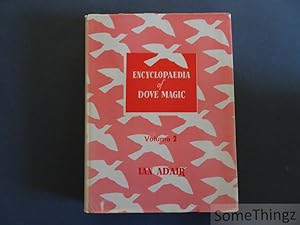 Encyclopaedia of Dove Magic. Volume 2 Two.