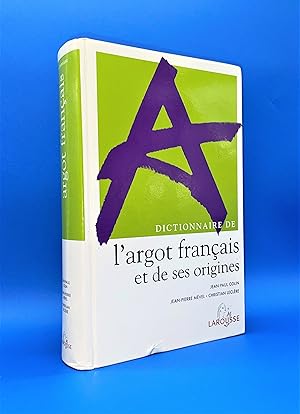 Bild des Verkufers fr Dictionnaire de l'argot franais et de ses origines zum Verkauf von Librairie Orphe