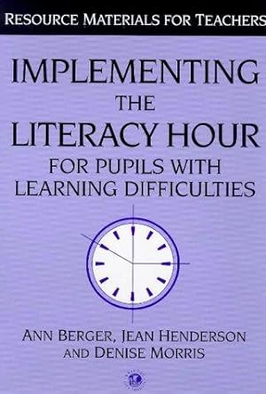 Image du vendeur pour Implementing the Literacy Hour for Pupils with Learning Difficulties mis en vente par WeBuyBooks