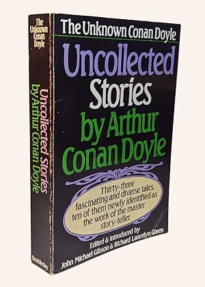 Seller image for UNCOLLECTED STORIES. The Unknown Conan Doyle. Compiled and with an Introduction by John Michael Gibson & Richard Lancelyn Green. for sale by Thompson Rare Books - ABAC / ILAB