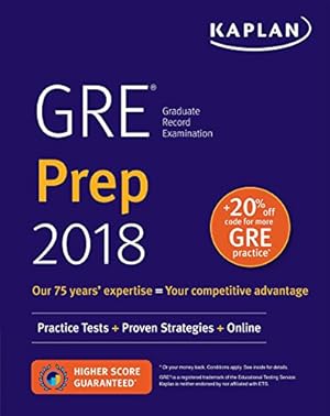 Seller image for GRE Prep 2018: Practice Tests + Proven Strategies + Online (Kaplan Test Prep) for sale by Reliant Bookstore