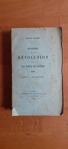 Immagine del venditore per HISTOIRE DE LA REVOLUTION DANS LES PORTS DE GUERRE. ** Brest - Rochefort. venduto da Librairie Sainte-Marie