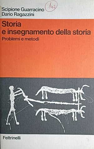 Storia e insegnamento della storia Problemi e metodi