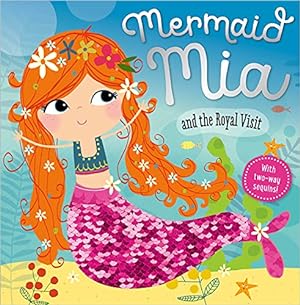 Bild des Verkufers fr Mermaid Mia and the Royal Visit zum Verkauf von Reliant Bookstore