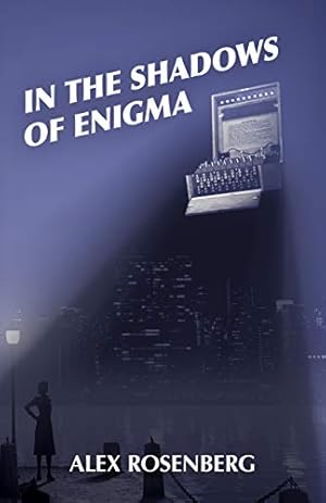 Bild des Verkufers fr In the Shadows of Enigma: A Novel zum Verkauf von WeBuyBooks