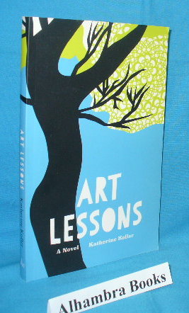 Bild des Verkufers fr Art Lessons : A Novel zum Verkauf von Alhambra Books