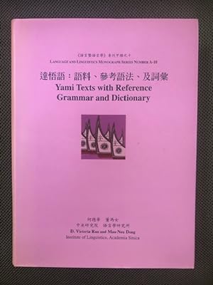 Bild des Verkufers fr Yami Texts with Reference Grammar and Dictionary Language and Linguistics Monograph Series A-10 zum Verkauf von The Groaning Board