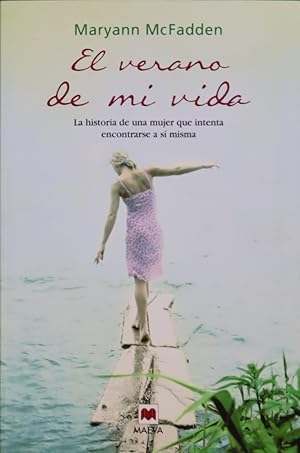 Seller image for El verano de mi vida la historia de una mujer que intenta encontrarse a s misma for sale by Librera Alonso Quijano