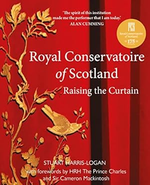 Bild des Verkufers fr Royal Conservatoire of Scotland: Raising the Curtain zum Verkauf von WeBuyBooks